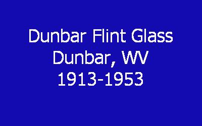 Dunbar Flint Glass Company History