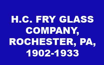 Fry Glass Company History