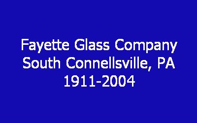 Fayette Glass Company History