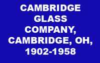 Cambridge Glass Company History
